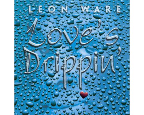 Leon Ware - Love's Drippin'