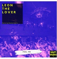 Leon the Lover - Feel Me