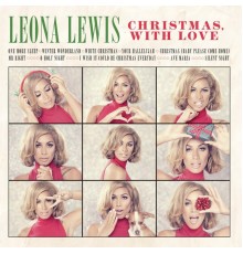 Leona Lewis - Christmas, With Love