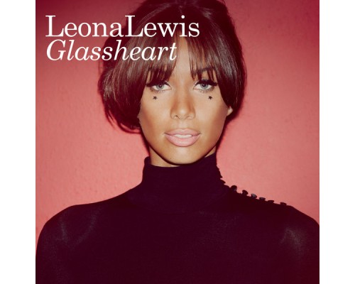 Leona Lewis - Glassheart (Deluxe Edition)