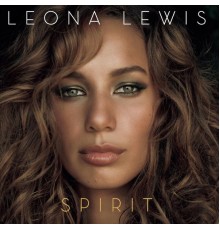 Leona Lewis - Spirit