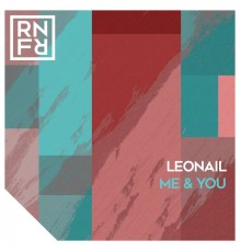 Leonail - Me & You