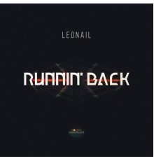 Leonail - Runnin' Back