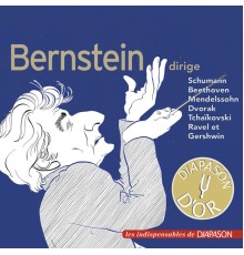 Leonard Bernstein - Schumann, Beethoven, Dvorak, Mendelssohn, Ravel...