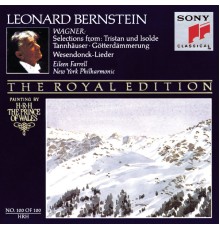 Leonard Bernstein - Wagner: Wesendonck-Lieder & Selections from Tristan und Isolde, Tannhäuser and Götterdämmerung
