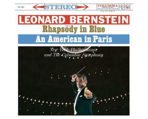 Leonard Bernstein (piano & conducting) - Gershwin : Rhapsody in Blue, An American in Paris...