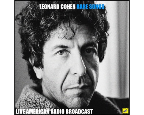 Leonard Cohen - Rare Songs (Live)