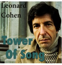 Leonard Cohen - Tower Of Song (Live)