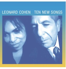 Leonard Cohen - Ten New Songs