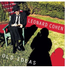 Leonard Cohen - Old Ideas