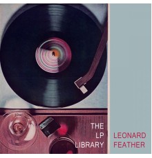 Leonard Feather - The Lp Library