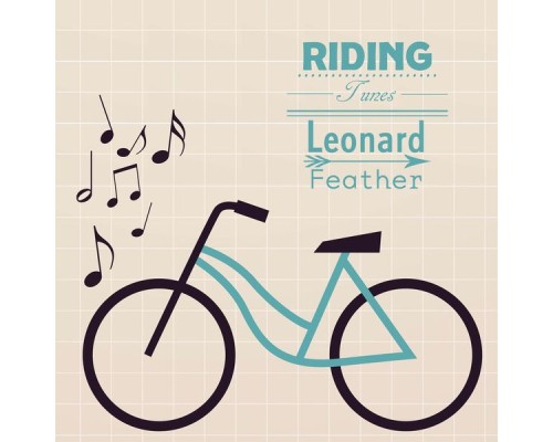 Leonard Feather - Riding Tunes