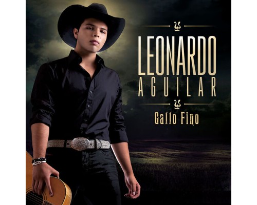 Leonardo Aguilar - Gallo Fino