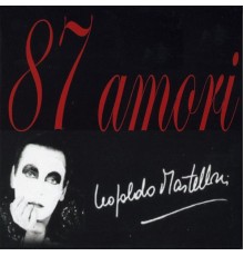 Leopoldo Mastelloni - 87 amori