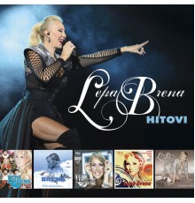 Lepa Brena & Grand Production - Hitovi