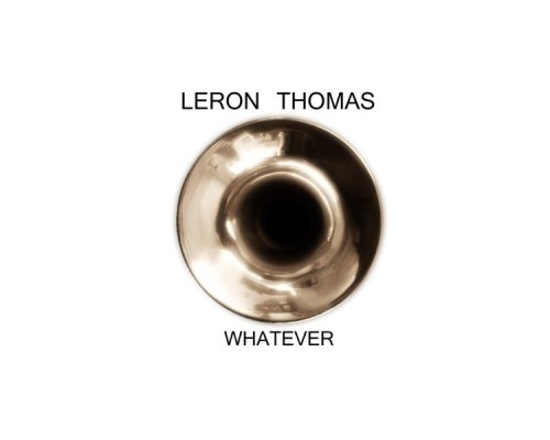 Leron Thomas - Whatever