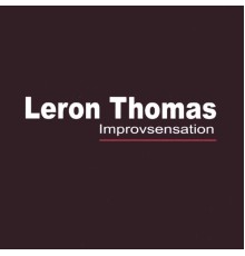 Leron Thomas - Improvsensation