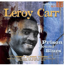 Leroy Carr - Prison Bound Blues