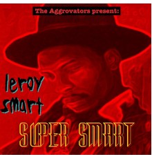Leroy Smart - Super Smart