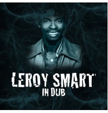 Leroy Smart - In Dub