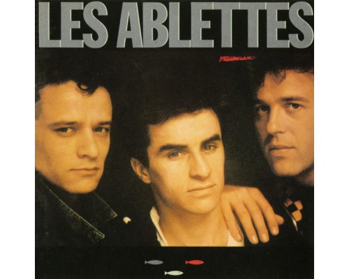 Les Ablettes - Comme Un Gosse