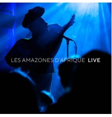 Les Amazones d'Afrique - Live (Live)