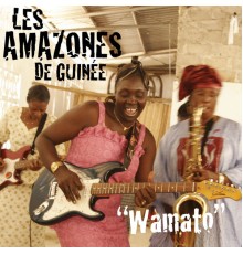 Les Amazones de Guinée - Wamato