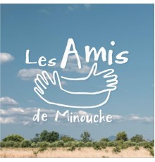 Les Amis De Minouche - Les Amis De Minouche