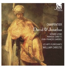 Les Arts Florissants, William Christie - Charpentier: David et Jonathas H.490