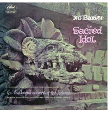 Les Baxter - The Sacred Idol