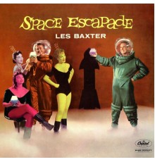 Les Baxter - Space Escapade