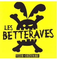 Les Betteraves - Vide-ordures