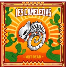 Les Caméléons - Not Dead