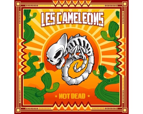 Les Caméléons - Not Dead