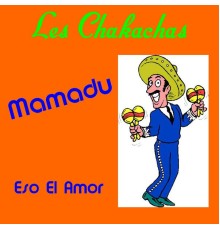 Les Chakachas - Ma-ma-du