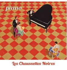 Les Chaussettes Noires - Piano