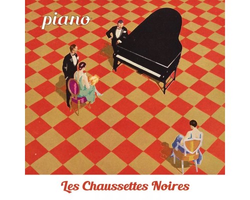 Les Chaussettes Noires - Piano