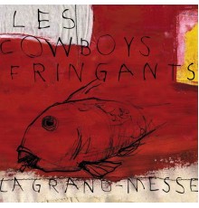 Les Cowboys Fringants - La grand-messe