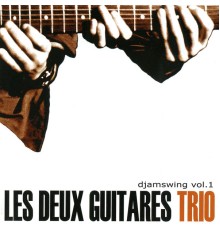 Les Deux Guitares Trio - Djamswing Vol. 1