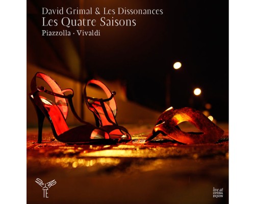 Les Dissonances / David Grimal - Piazzolla, Vivaldi : Les Quatre Saisons (Les Dissonances / David Grimal)
