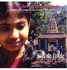 Les Enfants du Monde - Chant des enfants du monde, vol. 2 : Sud de l'Inde