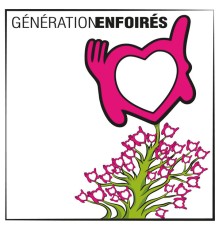 Les Enfoirés - Génération Enfoirés