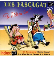 Les Fascagat - Pas d'blème con'