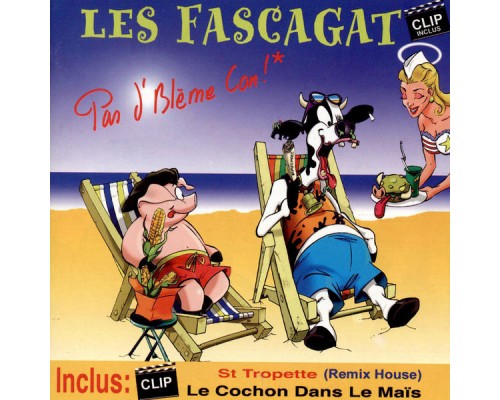 Les Fascagat - Pas d'blème con'