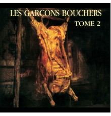 Les Garçons Bouchers - Tome 2