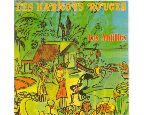 Les Haricots Rouges - Les Antilles