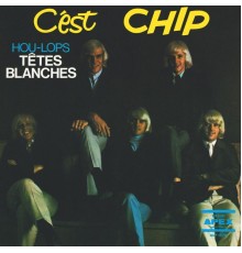 Les Hou-Lops - C'est chip