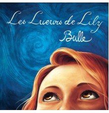 Les Lueurs de Lily - Bulle