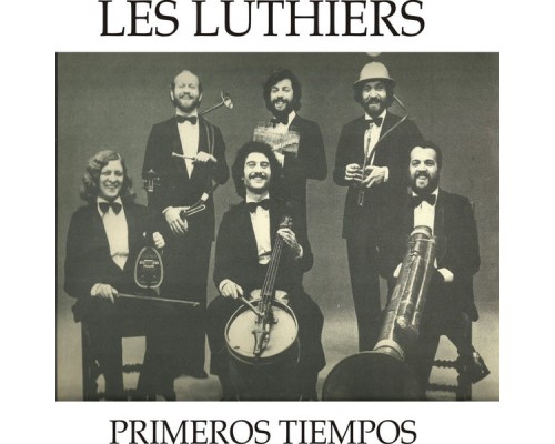 Les Luthiers - Primeros Tiempos