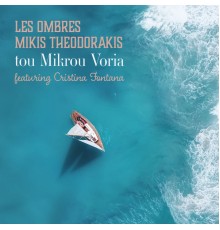 Les Ombres & Mikis Theodorakis - Tou Mikrou Voria